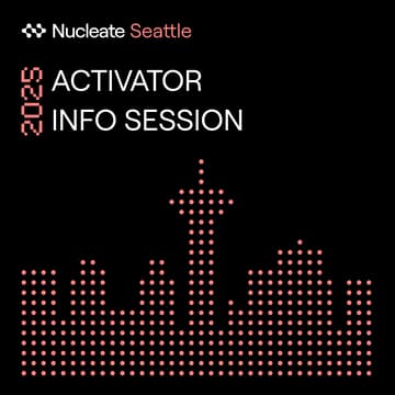 Cover Image for Nucleate Seattle: Activator Virtual Info Session #3