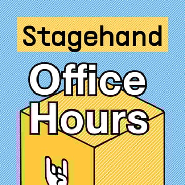 Cover Image for 🤘Stagehand Office Hours - February Edition