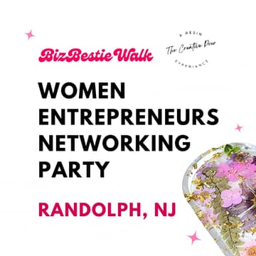 Cover Image for Women Entrepreneurs Networking Party ✦ Randolph, NJ ✦ BizBestie Walk