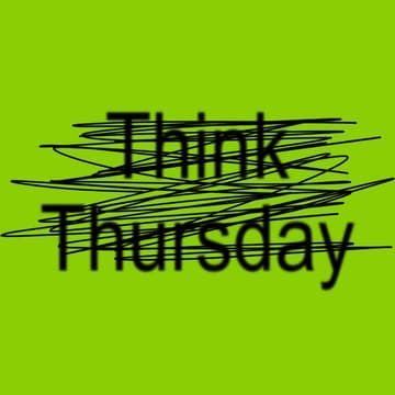Cover Image for Think Thursday