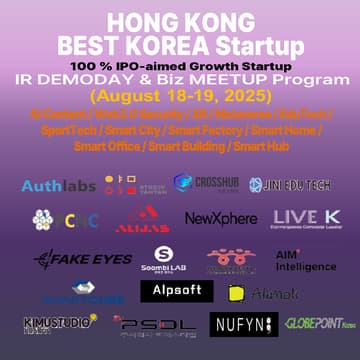 Cover Image for HONG KONG BEST KOREA Startup IR DEMODAY & Biz MEETUP Program [AI Content/Web3.0Security/XR/Metaverse/EduTech/SportTech/Smart City]