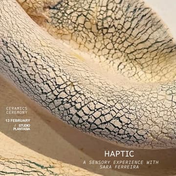 Cover Image for HAPTIC - A Ceramics Ceremony