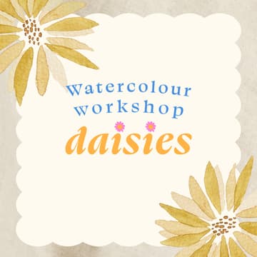 Cover Image for Beginner Watercolour Workshop | Daisies