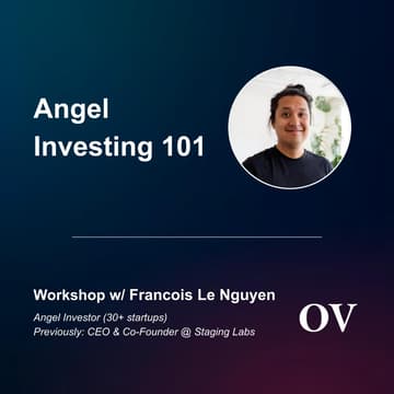 Cover Image for Angel Investing 101 w/ Francois Le Nguyen