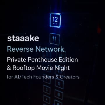 Cover Image for staaake Reverse Network: Private Penthouse Edition & Rooftop Movie Night for AI/Tech Founders & Creators