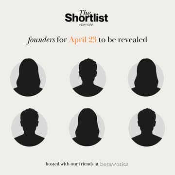 Cover Image for The Shortlist: April Founder Showcase