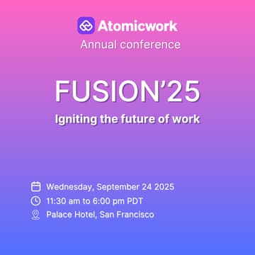Cover Image for FUSION'25 – Atomicwork Annual Conference