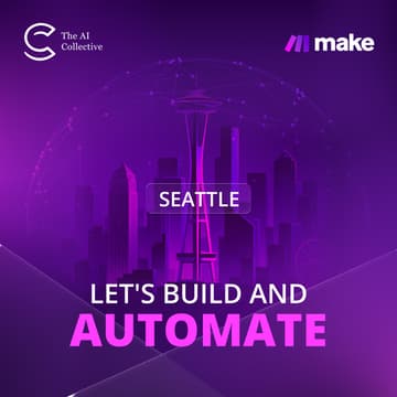 Cover Image for 🧠 The AI Collective Seattle | Make.com - Let's Build and Automate