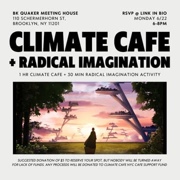 Cover Image for Climate Cafe & Radical Imagination Activity