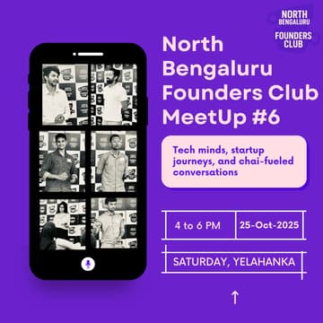 Cover Image for North Bengaluru Founders Club Meetup #6