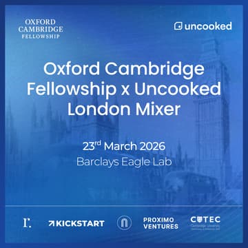 Cover Image for Oxford Cambridge Fellowship x Uncooked London Mixer