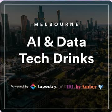 Cover Image for Melbourne AI, Data and Tech Drinks 🍸