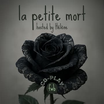 Cover Image for fwb co-play ๐ฅ la petite mort hosted by Hรฉlรจne