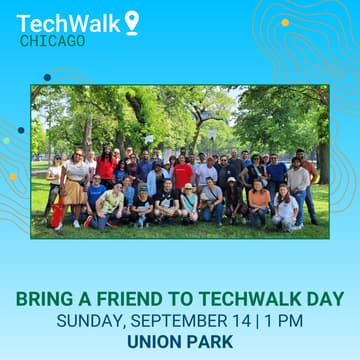 Cover Image for Bring a Friend to TechWalk Day | Chicago, 9/14