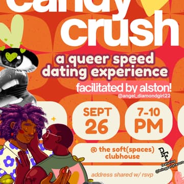 Cover Image for candy crush: a queer speed dating experience (21+) 🍬