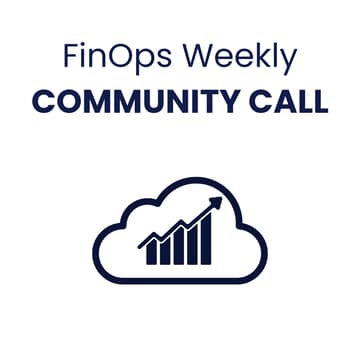 Cover Image for FinOps Weekly Community Call - January 2026
