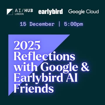 Cover Image for 2025 Reflections with Google and Earlybird AI Friends