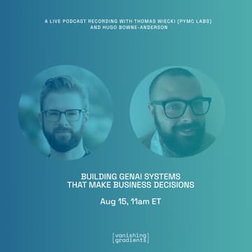 Cover Image for Building GenAI Systems That Make Business Decisions with Thomas Wiecki (PyMC Labs)