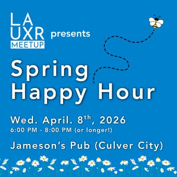 Cover Image for LA UXR Meetup: Spring Happy Hour