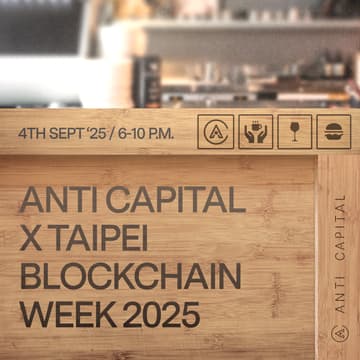 Cover Image for Anti Capital Presents: Web3 Networking Reception — Taipei Edition