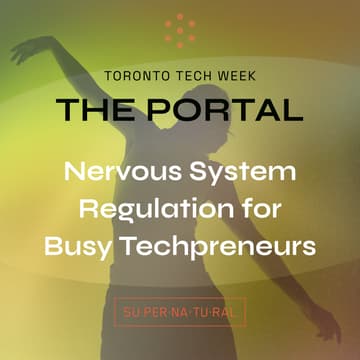 Cover Image for Nervous System Regulation for Busy Techpreneurs