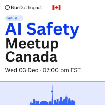 Cover Image for Canada AI Safety - December Meetup!