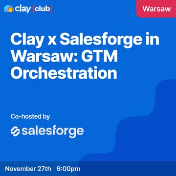 Cover Image for Clay x Salesforge in Warsaw: GTM Orchestration