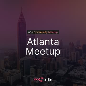 Cover Image for n8n Atlanta: Build, Connect & Automate