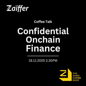 Cover Image for Zaiffer: Confidential Onchain Finance Coffee @DevCon