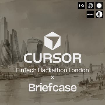 Cover Image for Cursor x Briefcase: FinTech London Hackathon