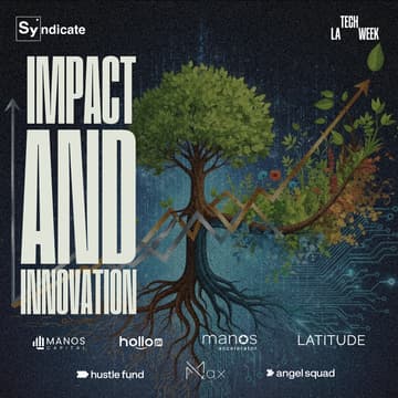 Cover Image for IMPACT & INNOVATION | FUTURE OF VENTURE #LATechWeekk