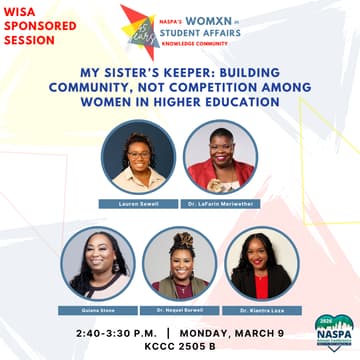 Cover Image for WISA Sponsored Session: My Sister's Keeper: Building Community, Not Competition Among Women in Higher Education