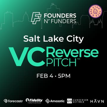 Cover Image for Founders N' Funders: SLC VC Reverse Pitch