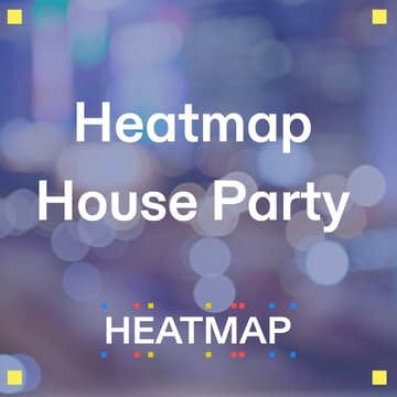 Cover Image for Heatmap House Party