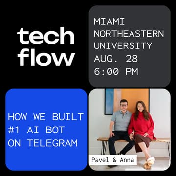 Cover Image for Tech Flow Miami: AI Success Story — 25M Users and the #1 Telegram Bot