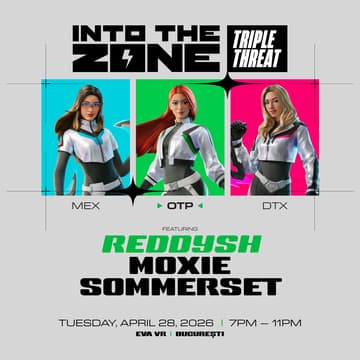 Cover Image for Into the Zone: Triple Threat ft. REDDYSH, MOXIE & SOMMERSET