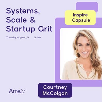 Cover Image for Systems, Scale & Startup Grit: A Conversation with Courtney McColgan