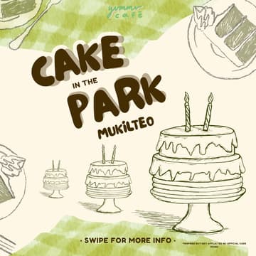 Cover Image for Cake in the Park Mukilteo!!