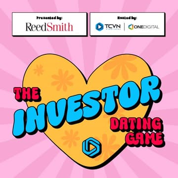 Cover Image for Reed Smith LLP® presents The Investor Dating Game™ by TCVN™ hosted at OneDigital®