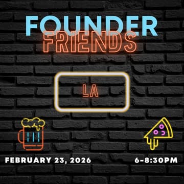 Cover Image for (TENTATIVE) Founder Friends LA