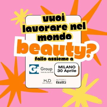Cover Image for GiGroupXMUD Milano: lavora nel mondo beauty💄