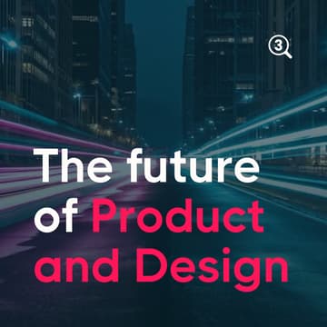 Cover Image for The future of Product and Design in an AI generation