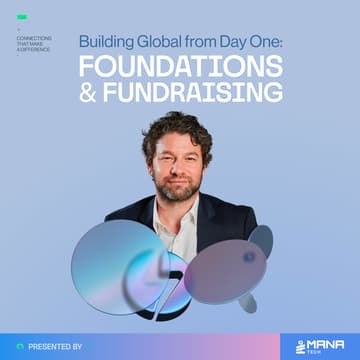 Cover Image for Building Global from Day One: Foundations and Fundraising