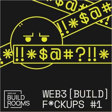 Cover Image for Web3 Build F*ckups #1