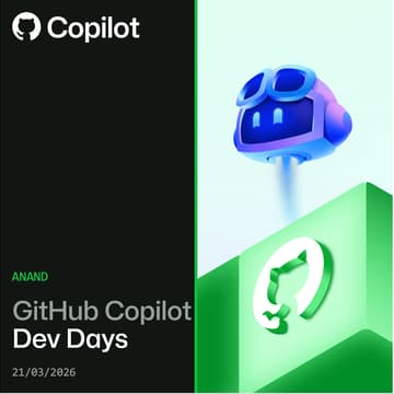 Cover Image for GitHub Copilot Dev Days | Anand