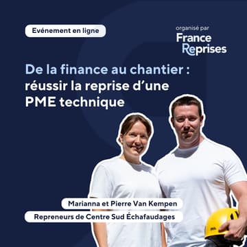 Cover Image for De la finance au chantier : réussir la reprise d’une PME technique