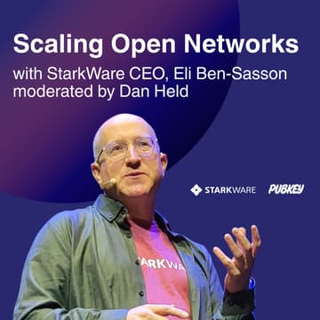Cover Image for An Evening with StarkWare CEO Eli Ben-Sasson & Dan Held — Scaling Open Networks
