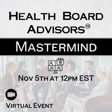 Cover Image for Health Board Advisors Mastermind