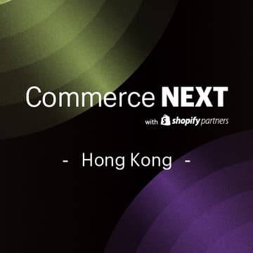 Cover Image for Shopify CommerceNEXT Hong Kong