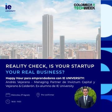 Cover Image for Happy Hour with IE University - Reality Check, is your Startup your Real Business?